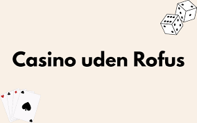 Bookmaker Uden RoFUS En Komplet Guide til Odds og Spil Bookmaker Uden RoFUS En Komplet Guide til Odds og Spil